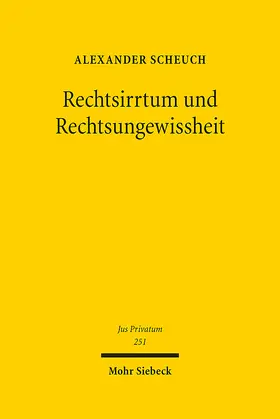Scheuch |  Rechtsirrtum und Rechtsungewissheit | Buch |  Sack Fachmedien