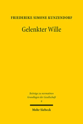 Kunzendorf | Kunzendorf, F: Gelenkter Wille | Buch | sack.de