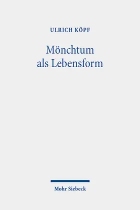Köpf |  Mönchtum als Lebensform | eBook | Sack Fachmedien