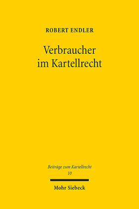 Endler | Verbraucher im Kartellrecht | E-Book | sack.de
