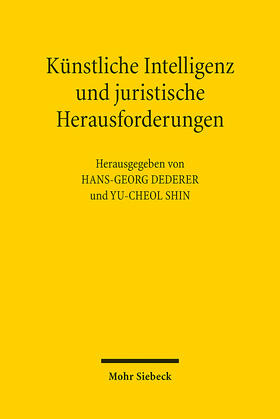 Dederer / Shin | Künstliche Intelligenz und juristische Herausforderungen | E-Book | sack.de