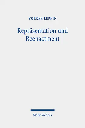 Leppin |  Repräsentation und Reenactment | Buch |  Sack Fachmedien