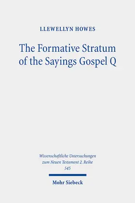 Howes |  The Formative Stratum of the Sayings Gospel Q | Buch |  Sack Fachmedien