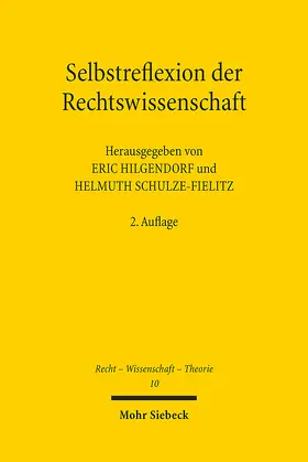Hilgendorf / Schulze-Fielitz |  Selbstreflexion der Rechtswissenschaft | Buch |  Sack Fachmedien