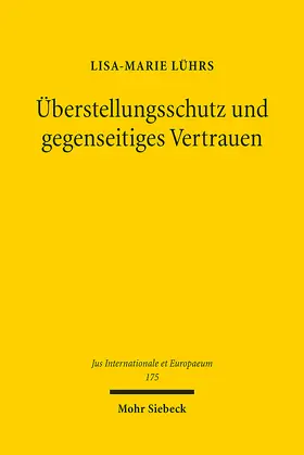Lührs |  Überstellungsschutz und gegenseitiges Vertrauen | eBook | Sack Fachmedien