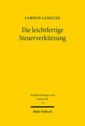 Langlitz |  Die leichtfertige Steuerverkürzung | Buch |  Sack Fachmedien