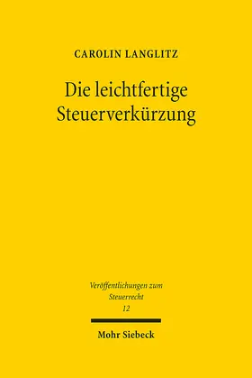 Langlitz |  Die leichtfertige Steuerverkürzung | eBook | Sack Fachmedien