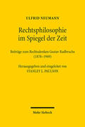 Neumann / Paulson |  Rechtsphilosophie im Spiegel der Zeit | Buch |  Sack Fachmedien