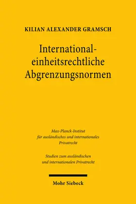 Gramsch |  Gramsch, K: International-einheitsrechtliche Abgrenzungsnorm | Buch |  Sack Fachmedien