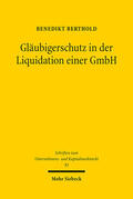 Berthold |  Berthold, B: Gläubigerschutz in der Liquidation einer GmbH | Buch |  Sack Fachmedien