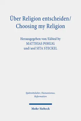 Pohlig / Steckel |  Über Religion entscheiden/Choosing my Religion | eBook | Sack Fachmedien