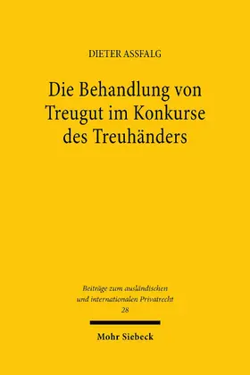 Assfalg |  Die Behandlung von Treugut im Konkurse des Treuhänders | eBook | Sack Fachmedien
