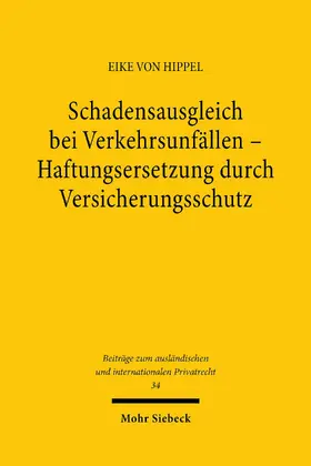 von Hippel |  Schadensausgleich bei Verkehrsunfällen. Haftungsersetzung durch Versicherungsschutz | eBook | Sack Fachmedien