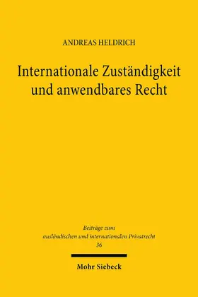 Heldrich |  Internationale Zuständigkeit und anwendbares Recht | eBook | Sack Fachmedien