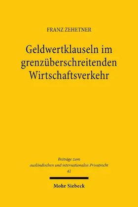 Zehetner |  Geldwertklauseln im grenzüberschreitenden Wirtschaftsverkehr | eBook | Sack Fachmedien