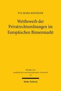 Kieninger |  Wettbewerb der Privatrechtsordnungen im Europäischen Binnenmarkt | eBook | Sack Fachmedien
