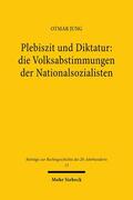 Jung |  Plebiszit und Diktatur: die Volksabstimmungen der Nationalsozialisten | eBook | Sack Fachmedien