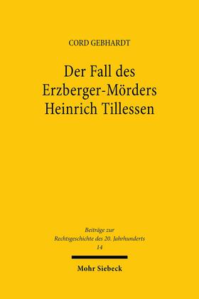 Gebhardt | Der Fall des Erzberger-Mörders Heinrich Tillessen | E-Book | sack.de