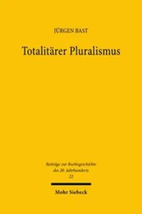 Bast | Totalitärer Pluralismus | E-Book | sack.de