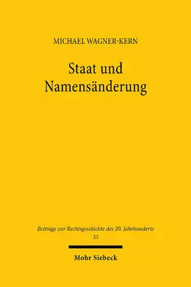 Wagner-Kern | Staat und Namensänderung | E-Book | www.sack.de