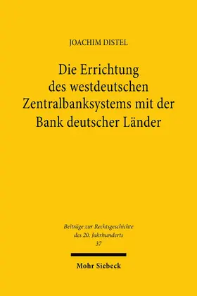 Distel | Die Errichtung des westdeutschen Zentralbanksystems mit der Bank deutscher Länder | E-Book | www.sack.de