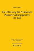Naas |  Die Entstehung des Preußischen Polizeiverwaltungsgesetzes von 1931 | eBook | Sack Fachmedien