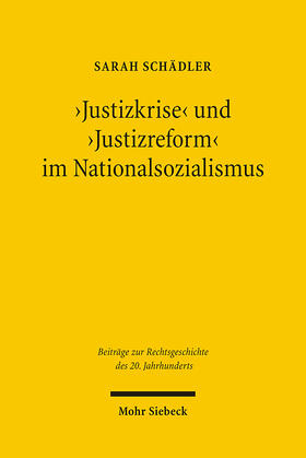 Schädler | 'Justizkrise' und 'Justizreform' im Nationalsozialismus | E-Book | sack.de
