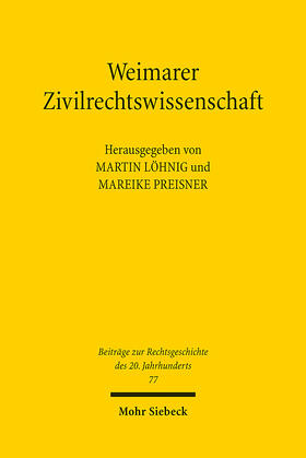 Löhnig / Preisner | Weimarer Zivilrechtswissenschaft | E-Book | sack.de