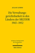 Lubini |  Die Verwaltungsgerichtsbarkeit in den Ländern der SBZ/DDR 1945-1952 | eBook | Sack Fachmedien