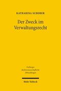 Schober |  Der Zweck im Verwaltungsrecht | eBook | Sack Fachmedien