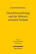 Reinhold |  Unrechtszurechnung und der Abbruch rettender Verläufe | eBook | Sack Fachmedien