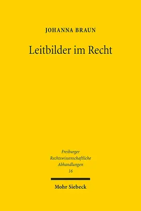 Braun |  Leitbilder im Recht | eBook | Sack Fachmedien