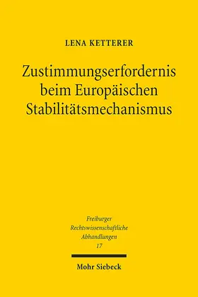 Ketterer |  Zustimmungserfordernis beim Europäischen Stabilitätsmechanismus | eBook | Sack Fachmedien