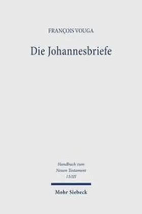 Vouga |  Die Johannesbriefe | eBook | Sack Fachmedien
