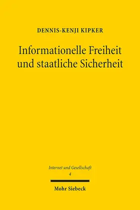 Kipker |  Informationelle Freiheit und staatliche Sicherheit | eBook | Sack Fachmedien