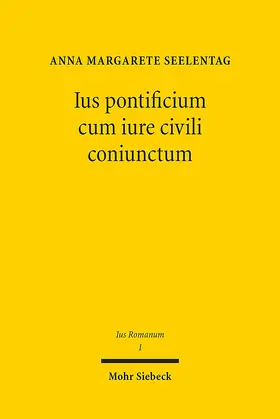 Seelentag |  Ius pontificium cum iure civili coniunctum | eBook | Sack Fachmedien