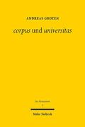 Groten |  corpus und universitas | eBook | Sack Fachmedien