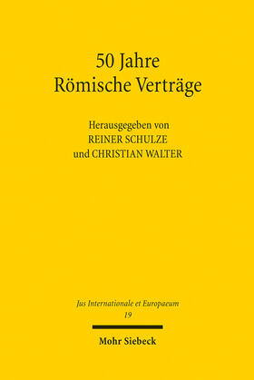 Schulze / Walter | 50 Jahre Römische Verträge | E-Book | sack.de