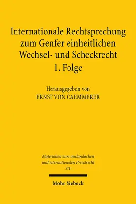 Caemmerer / Späth |  Internationale Rechtsprechung zum Genfer einheitlichen Wechsel- und Scheckrecht | eBook | Sack Fachmedien