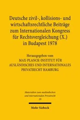 Privatrecht |  Deutsche zivil-, kollisions- und wirtschaftsrechtliche Beiträge zum Internationalen Kongress für Rechtsvergleichung (X.) in Budapest 1978 | eBook | Sack Fachmedien