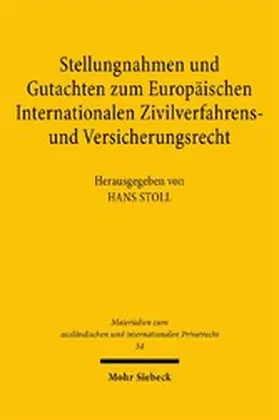 Stoll |  Stellungnahmen und Gutachten zum Europäischen Internationalen Zivilverfahrens- und Versicherungsrecht | eBook | Sack Fachmedien