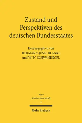 Blanke / Schwanengel |  Zustand und Perspektiven des deutschen Bundesstaates | eBook | Sack Fachmedien