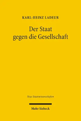 Ladeur |  Der Staat gegen die Gesellschaft | eBook | Sack Fachmedien