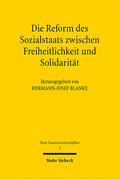 Blanke |  Die Reform des Sozialstaats zwischen Freiheitlichkeit und Solidarität | eBook | Sack Fachmedien