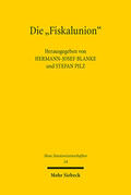 Blanke / Pilz |  Die "Fiskalunion" | eBook | Sack Fachmedien