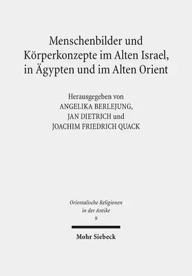 Berlejung / Dietrich / Quack |  Menschenbilder und Körperkonzepte im Alten Israel, in Ägypten und im Alten Orient | eBook | Sack Fachmedien