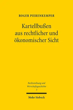 Pierenkemper |  Kartellbußen aus rechtlicher und ökonomischer Sicht | eBook | Sack Fachmedien