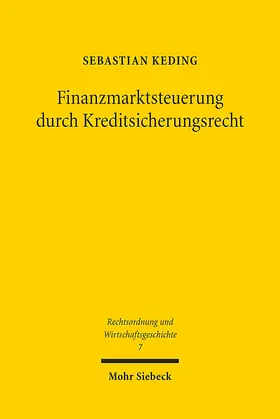 Keding |  Finanzmarktsteuerung durch Kreditsicherungsrecht | eBook | Sack Fachmedien