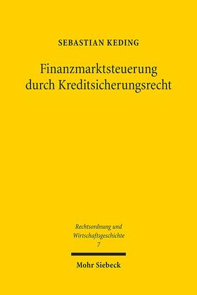 Keding | Finanzmarktsteuerung durch Kreditsicherungsrecht | E-Book | sack.de