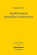 Züll |  Regulierung im politischen Gemeinwesen | eBook | Sack Fachmedien